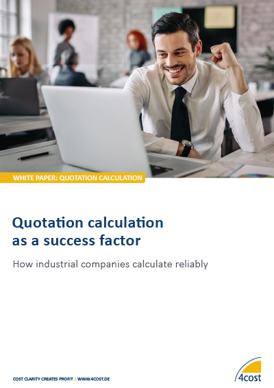 4cost White paper: Quotation calculation as a success factor